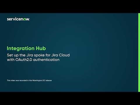 Integration Hub | Set up the Jira spoke for Jira Cloud with OAuth 2.0 authentication
