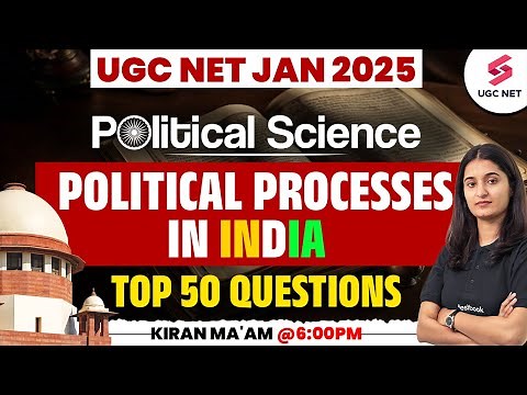 UGC NET Political Science | Political Processes in India UGC NET By Kiran Ma'am | UGC NET 2025