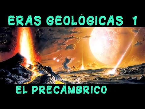REMOTE TIMES 1: The Precambrian Eon and the origin of the Earth