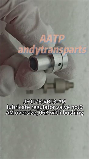 JF017E-VB13-AM Lubricate Regulator Valve No.6 Oversize RE0F10D For Nissan Renault Mitsubishi #cars