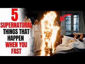 5 Things That Happen In the Spirit Realm When You Fast (TOO POWERFUL!)