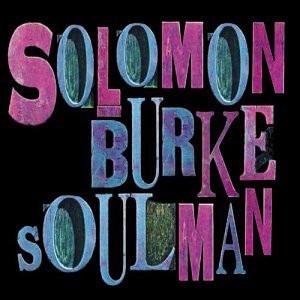 Solomon Burke - Soulman
