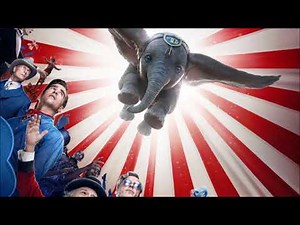Trailer Music Dumbo Theme Song 2019 Soundtrack Dumbo
