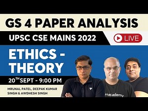 UPSC Mains 2022 | GS 4 Paper Analysis | Ethics - Theory | Mrunal Patel, Awdhesh Singh & Deepak Singh