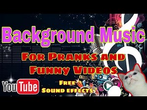 PRANK BACKGROUND MUSIC FOR COMEDY VIDEOS || NO COPYRIGHT