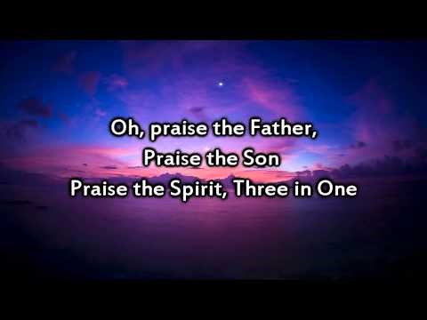Chris Tomlin - Praise the Father Praise the Son - Instrumental with lyrics