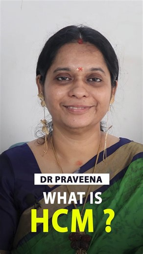 Dr Praveena Expains, What is HCM ? Hypertrophic cardiomyopathy (HCM)