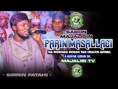 SABON_MAJALISI_SIRRIN_FATAHI_WANDA_YA_GABATAR_A_FARIN_MASALLACI_ƘOFAR_GIDAN_DIRECTOR_IMAJIN_AUWAL