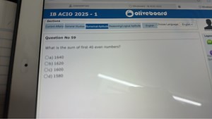 What is the sum of first 40 even numbers?a) 1640b) 1620c) 1... | Filo