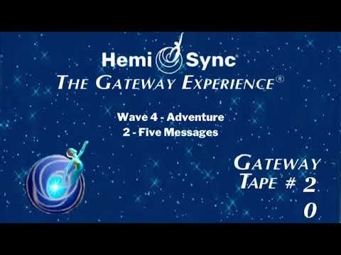The Gateway Experience – Wave IV: Exploring – Track 2: Five Messages,