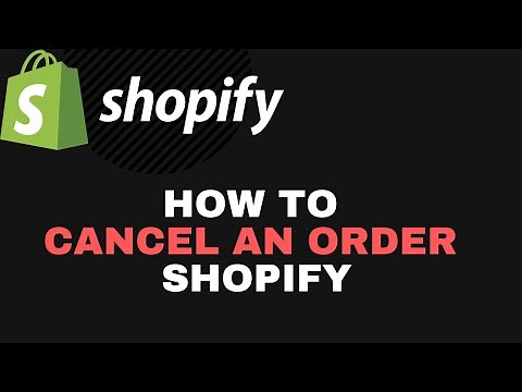 How to CANCEL an Order in Shopify