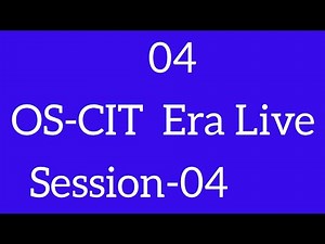 OS-CIT SESSION-04