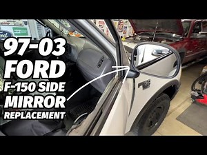 97-03 Ford F150 Side Mirror Replacement How-To