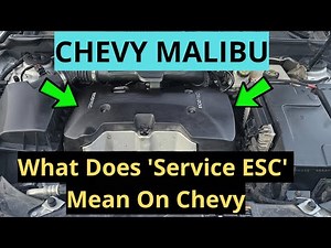 What Does 'Service ESC' Mean On Chevy Malibu?