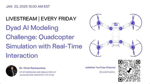 Dyad Modeling Live! Agentic AI for Quadcopter Models | JuliaHub