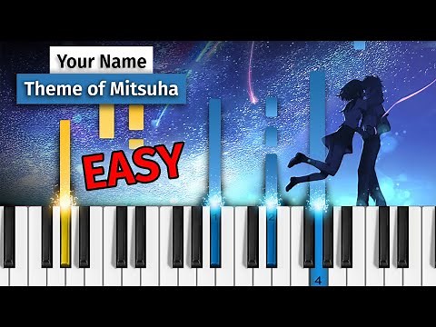 Kimi no Na wa - Mitsuha's Theme - EASY Piano Tutorial