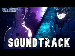 Rin & Sae Backstory Theme - Blue Lock S2 ep9 OST | Full Soundtrack [HQ]