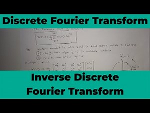 Inverse Discrete Fourier Transform | Discrete Fourier Transform | Discrete Time Signal Processing