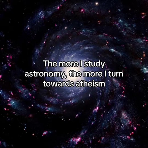 Why Astronomy Leads Many Toward Atheism