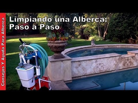 Limpiando una Alberca Paso a Paso