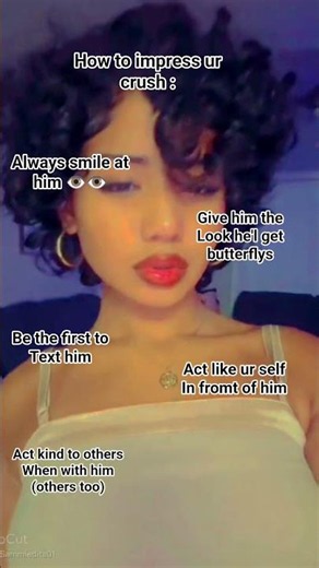 crush tips to impress or make him like you back..💅👁👄👁