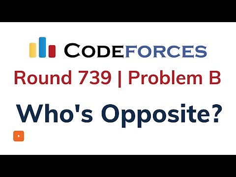 Problem B | Who's Opposite? | Codeforces Round 739 | Solution with Explanation | C++ Code