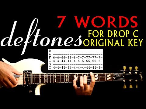 Deftones 7 Words Drop C Original Key Guitar Lesson / Guitar Tabs / Tutorial / Guitar Chords / Cover