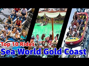 Top 10 rides at Sea World Gold Coast | 2021