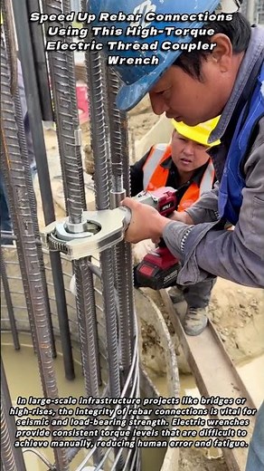 Speed Up Rebar Connections Using This High Torque Electric Thread Coupler Wrench