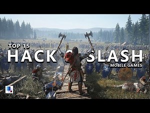 Best 15 HACK & SLASH Mobile Games You MUST Play