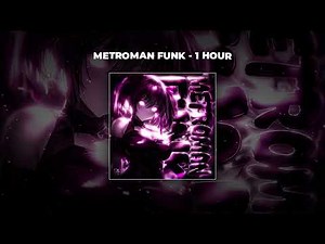 [1 HOUR PHONK] TOKYOPHILE - METROMAN FUNK