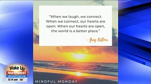 Let's make it a #MindfulMonday. Change the world with laughter. Today's inspiration comes from Greg Kettner Speaks, who recently shared his powerful message on laughter at TEDxSpokane. Do you have a favorite quote you'd like us to share? Just message Madeline Carter, or email madeline.carter@nbcrightnow.com. | NBC Right Now