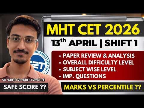13 April Shift 1 Easy or Hard😱 Safe Score? Marks vs Percentile | MHT CET 2026