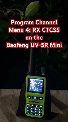 Program Channel Menu 4: RX CTCSS on the Baofeng UV-5R Mini #Ham #GMRS #edc