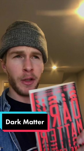 Exploring Dark Matter by Blake Crouch | Book Review