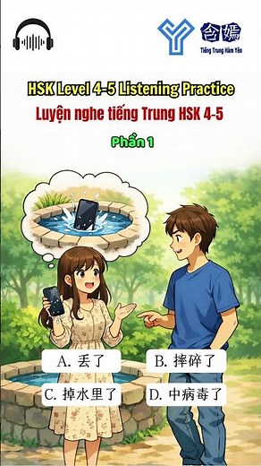Luyện nghe đề thi HSK4-5 | HSK Level 4-5 Listening Practice (Phần 1)