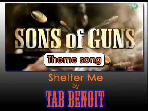 "Shelter Me" by Tab Benoit - Sons Of Guns Theme Song