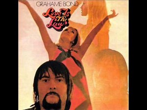 Graham Bond - Love Is The Law