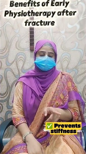 Benefits of Physiotherapy after fracture