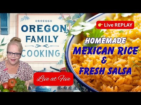 Homemade Mexican Rice, Fresh Salsa & Taco Night Prep | Oregon Family Cooking