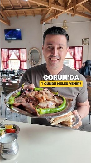 WHAT TO EAT IN ÇORUM IN A DAY? ÇORUM REGIONAL DELICACIES