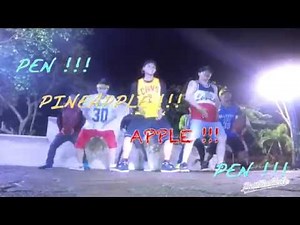 Pen Pineapple Apple Pen PPAP - Beat Radikalz​ Choreography