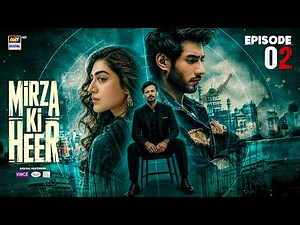 Mirza Ki Heer | Ep 2 | Hina Afridi | Ali Raza | Zahid Ahmed | 9 April 2026 | ENG SUB | ARY Digital