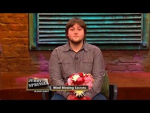 Mind Blowing Secrets (The Jerry Springer Show)