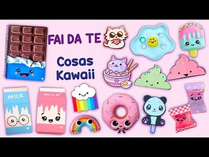 12 FAI DA TE COSE KAWAII – KAWAII MATERIALE SCOLASTICO - CREAZIONI CON LA CARTA E ALTRO...#diy