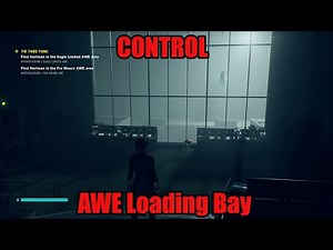 CONTROL – Find Hartman in the eagle limited AWE area – AWE Loading Bay - The Third Thing