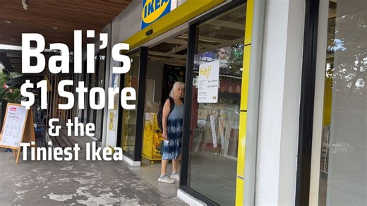 What’s the Real Deal About Shopping at Bali’s IKEA and Dollar Store?