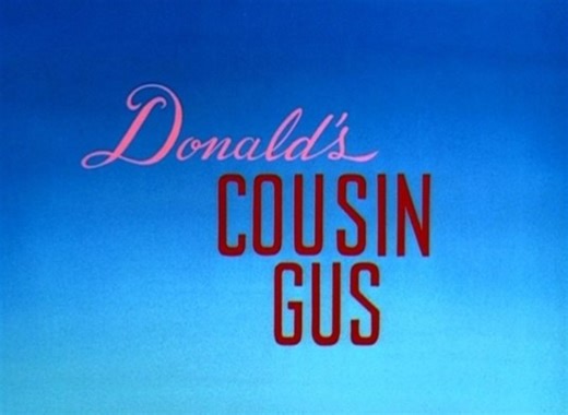 迪士尼动画唐老鸭唐老鸭的表弟格斯 Donald's cousin Gus.1939.重制版标题卡第二版