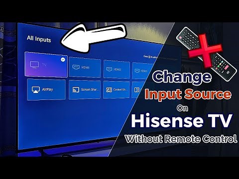 Hisense Vidaa Smart TV: How to Change Input Source Without Remote