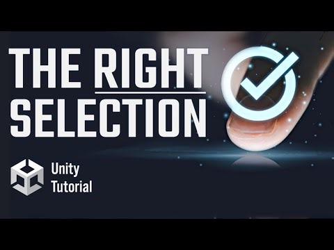 Get The RIGHT Selection In Unity